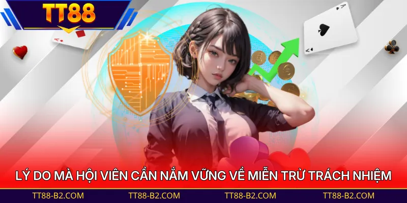Lý do mà hội viên cần nắm vững về miễn trừ trách nhiệm