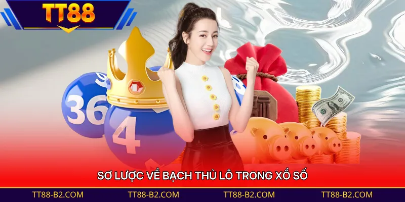 Sơ lược về bạch thủ lô trong xổ số